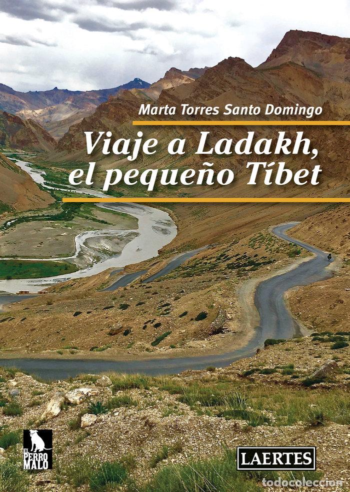 Libri: VIAJE A LADAKH EL PEQUE&Ntilde;O TIBET - TORRES DE SANTO DOMINGO, MARTA