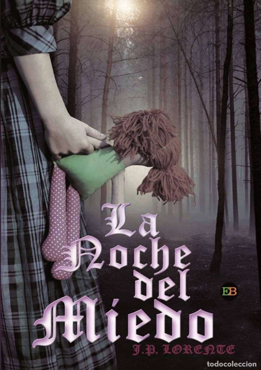 Libri: LA NOCHE DEL MIEDO - Pujante, J P