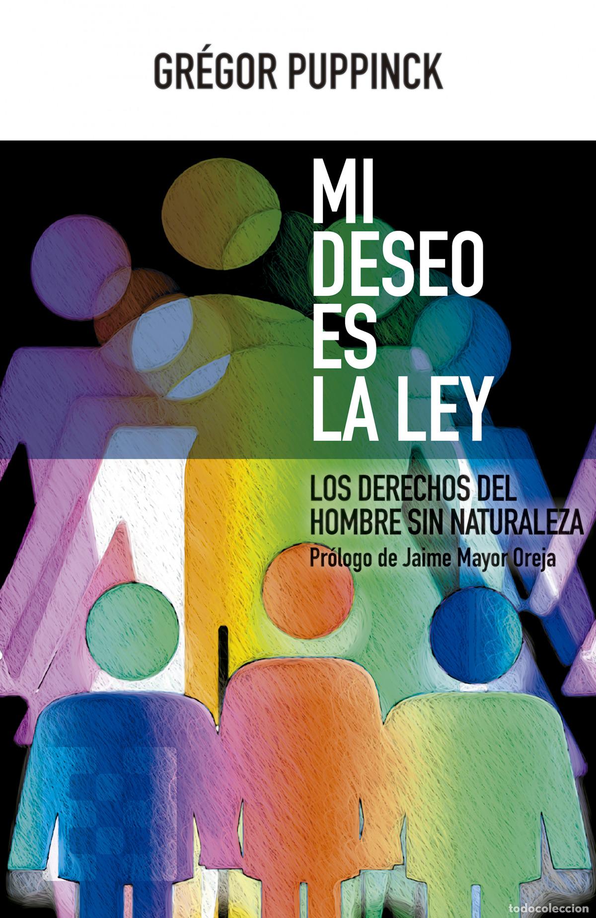 Livres: MI DESEO ES LA LEY - Puppinck, Gr&eacute;gor