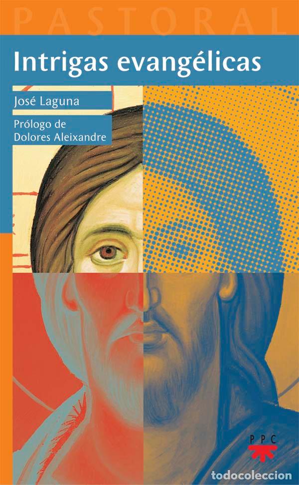 B&uuml;cher: INTRIGAS EVANG&Eacute;LICAS - Laguna Matute, Jos&eacute;