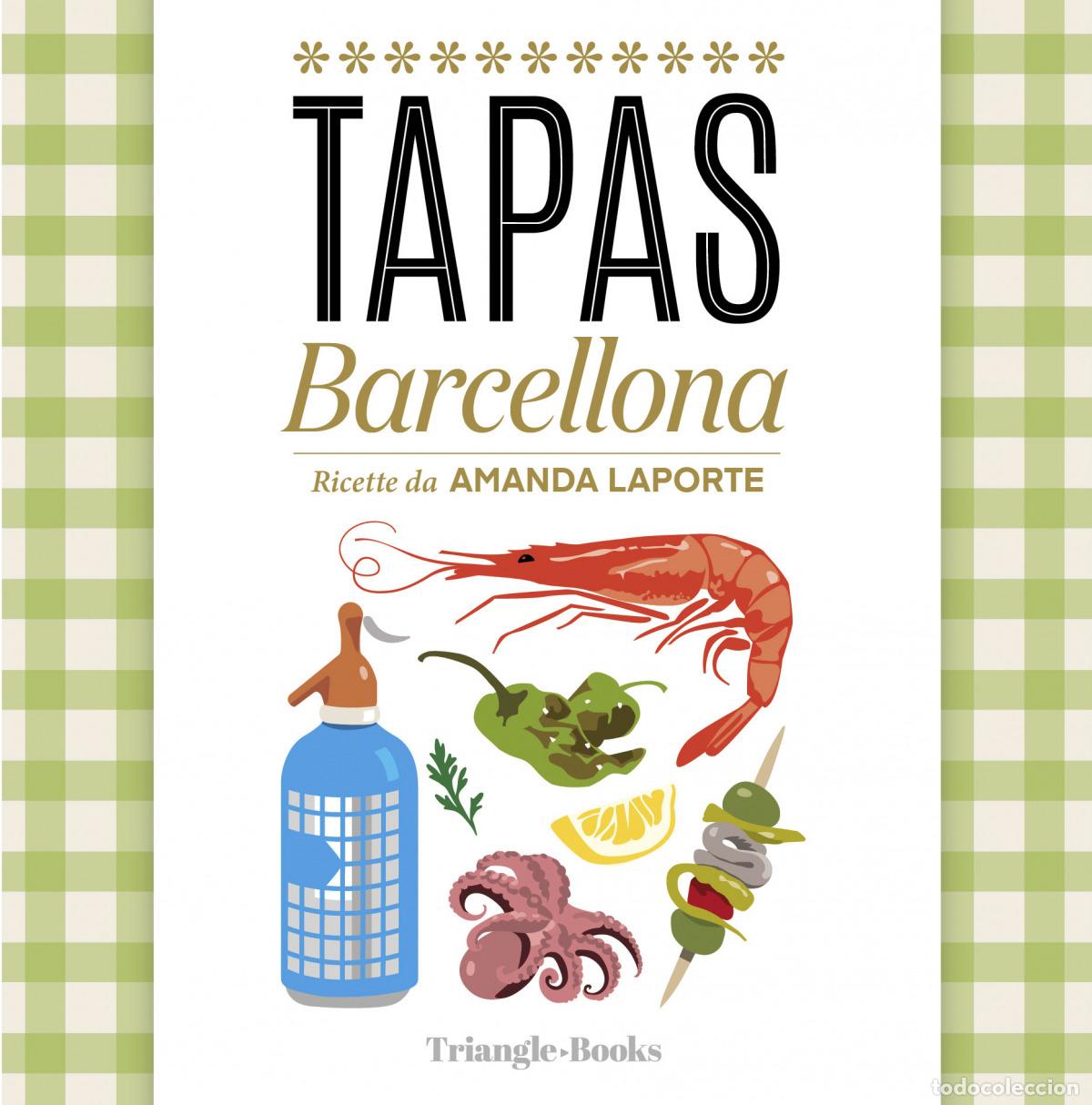 Libri: TAPAS BARCELONA (ITALIANO) - Liz, Josep