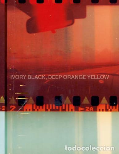 Livros: IVORY BLACK, DEEP ORANGE YELLOW. CARLA KLEIN - VV.AA. Traducci&oacute;n: 0