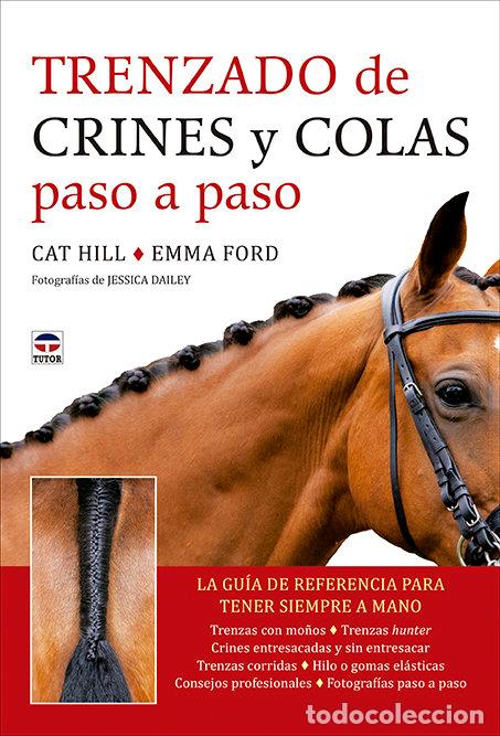 Libri: TRENZADO DE CRINES Y COLAS PASO A PASO - HILL, CAT