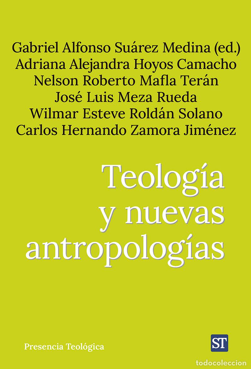 books: TEOLOG&Iacute;A Y NUEVAS ANTROPOLOG&Iacute;AS - Su&aacute;rez Medina, Gabriel Alfonso