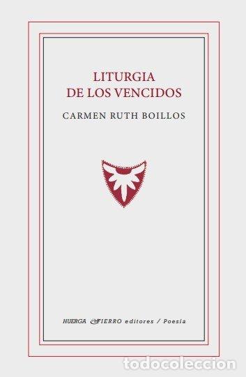 books: LITURGIA DE LOS VENCIDOS - BOILLO, CARMEN RUTH