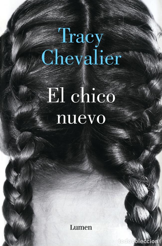 books: EL CHICO NUEVO - Chevalier, Tracy