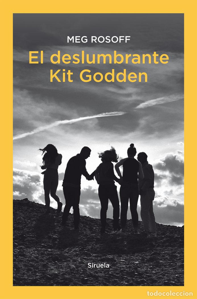 Libri: EL DESLUMBRANTE KIT GODDEN - ROSOFF, MEG