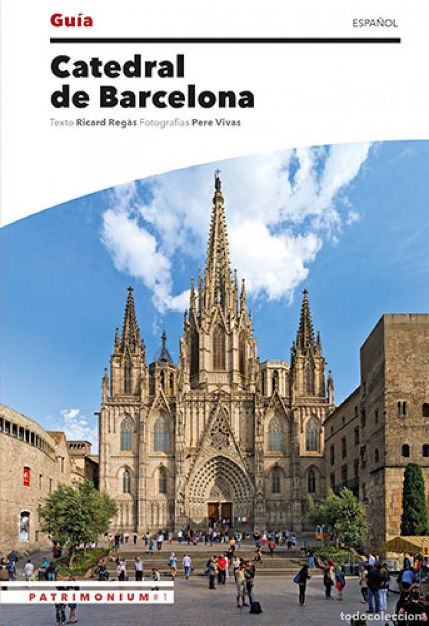 Libri: GUIA DE LA CATEDRAL DE BARCELONA - Regas Iglesias, Ricard