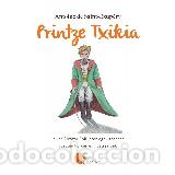 Libri: PRINTZE TXIKIA - de Saint Exup&eacute;ry, Antoine