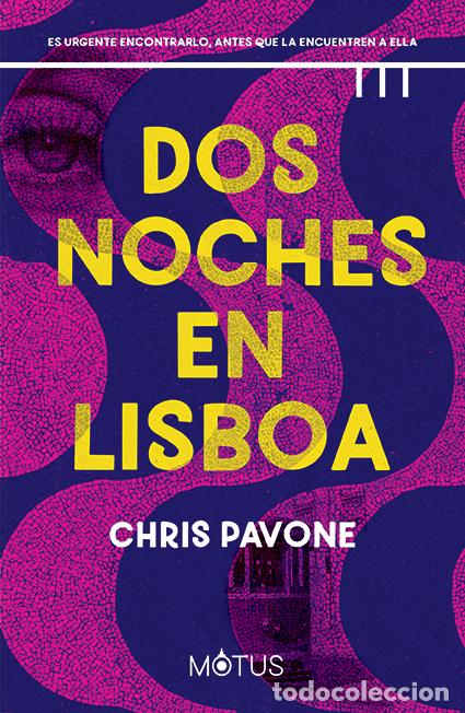 Livres: DOS NOCHES EN LISBOA - Pavone, Chris