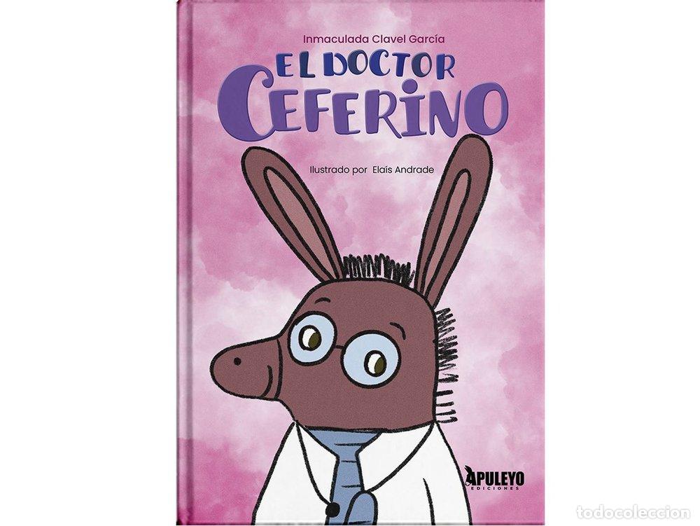 B&uuml;cher: EL DOCTOR CEFERINO - CLAVEL GARCIA, INMACULADA