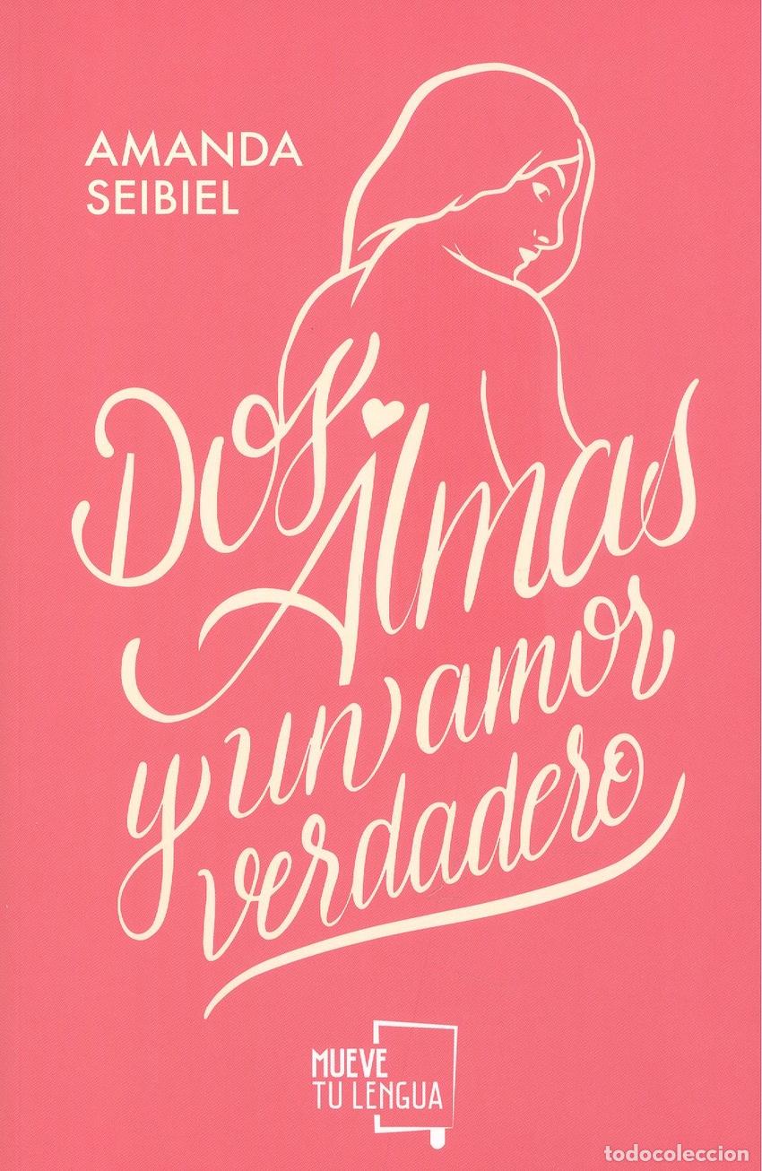 Livros: DOS ALMAS Y UN AMOR VERDADERO. - Seibiel, Amanda