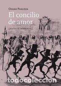 books: CONCILIO DE AMOR,EL - PANIZZA, OSKAR