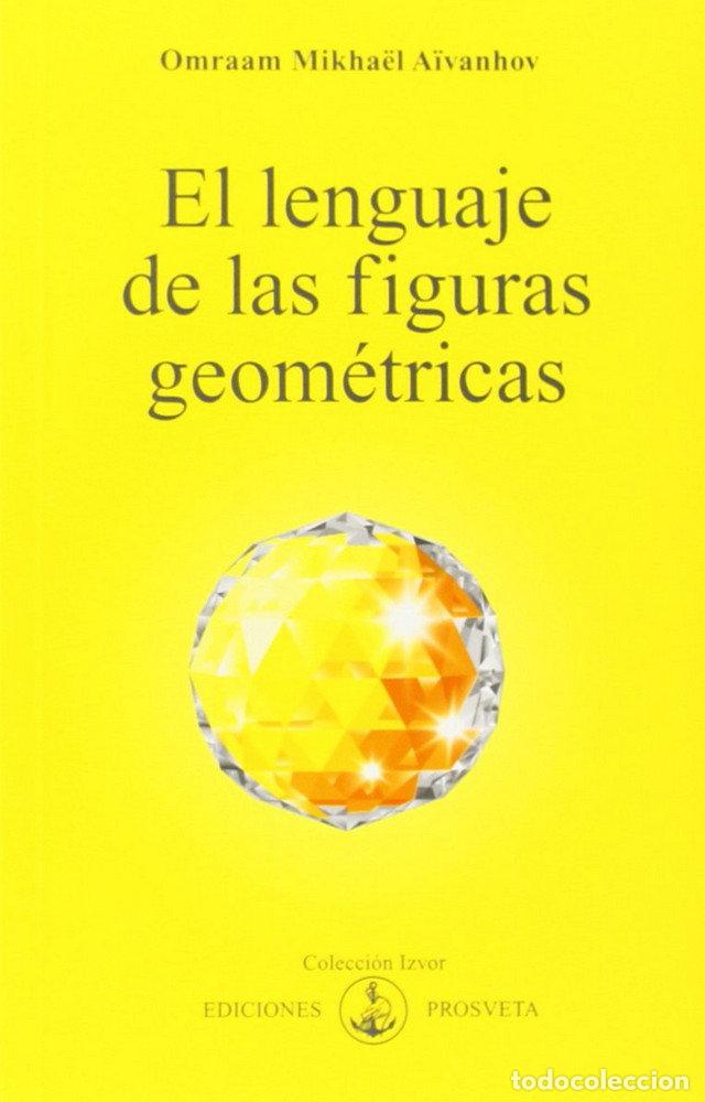 books: EL LENGUAJE DE LAS FIGURAS GEOMETRICAS - AIVANHOV, OMRAAM MIKHAEL