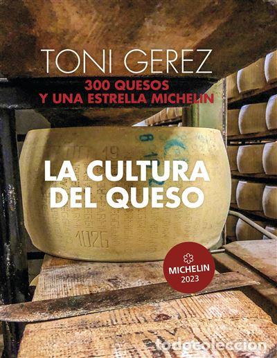 Libros: LA CULTURA DEL QUESO - Gerez, Toni