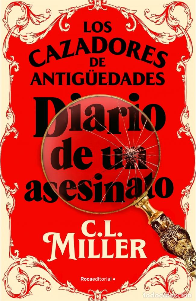 Libros: LOS CAZADORES DE ANTIG&Uuml;EDADES. DIARIO DE UN ASESINATO - Miller, C L