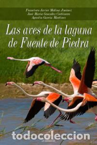 Libri: AVES DE LA LAGUNA DE FUENTE DE PIEDRA,LAS - MOLINA, F.J.