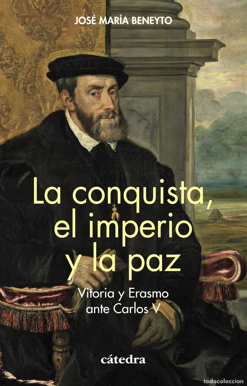 Libri: LA CONQUISTA, EL IMPERIO Y LA PAZ - Beneyto, Jos&eacute; Mar&iacute;a