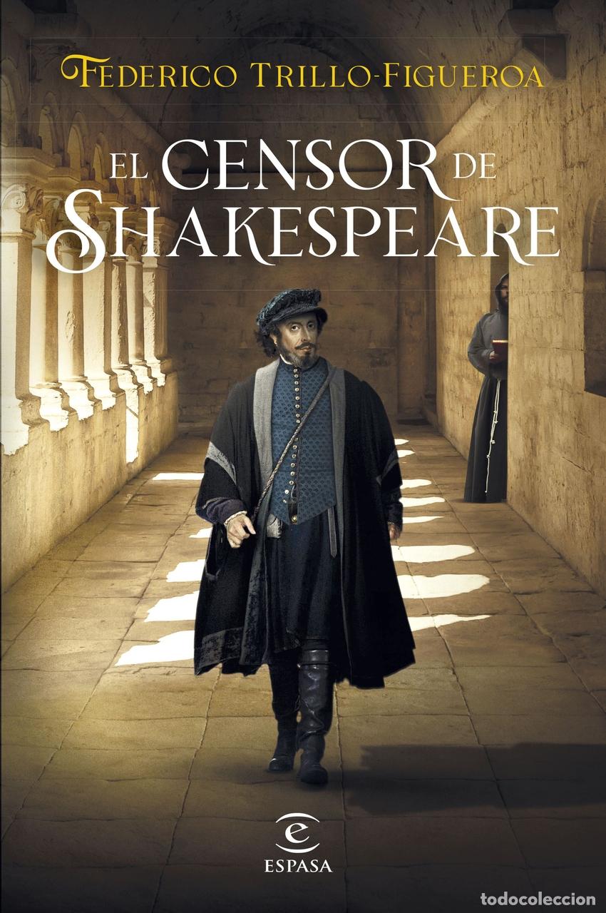 Libros: EL CENSOR DE SHAKESPEARE - Trillo Figueroa, Federico