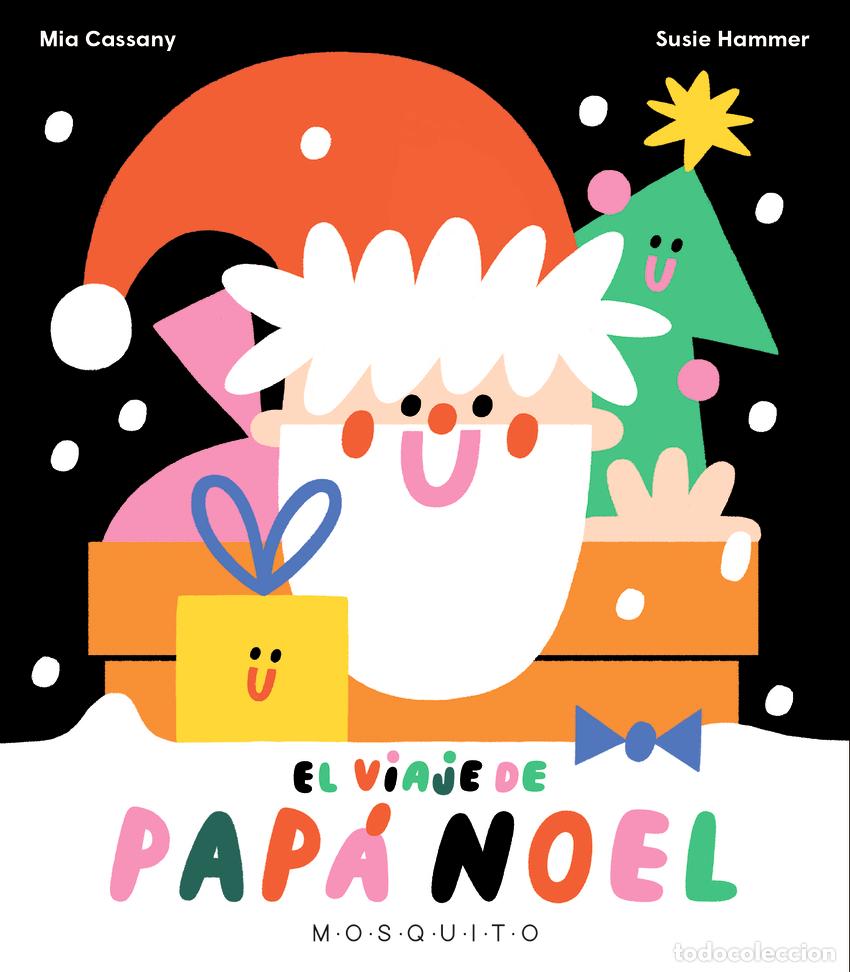 Libros: EL VIAJE DE PAP&Aacute; NOEL - Cassany, Mia