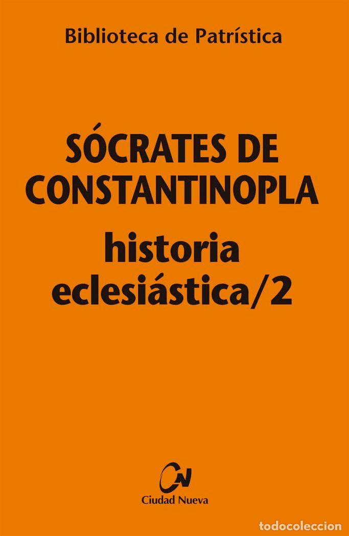 Libros: HISTORIA ECLESIASTICA 2 - SOCRATES DE CONSTANTINOPLA