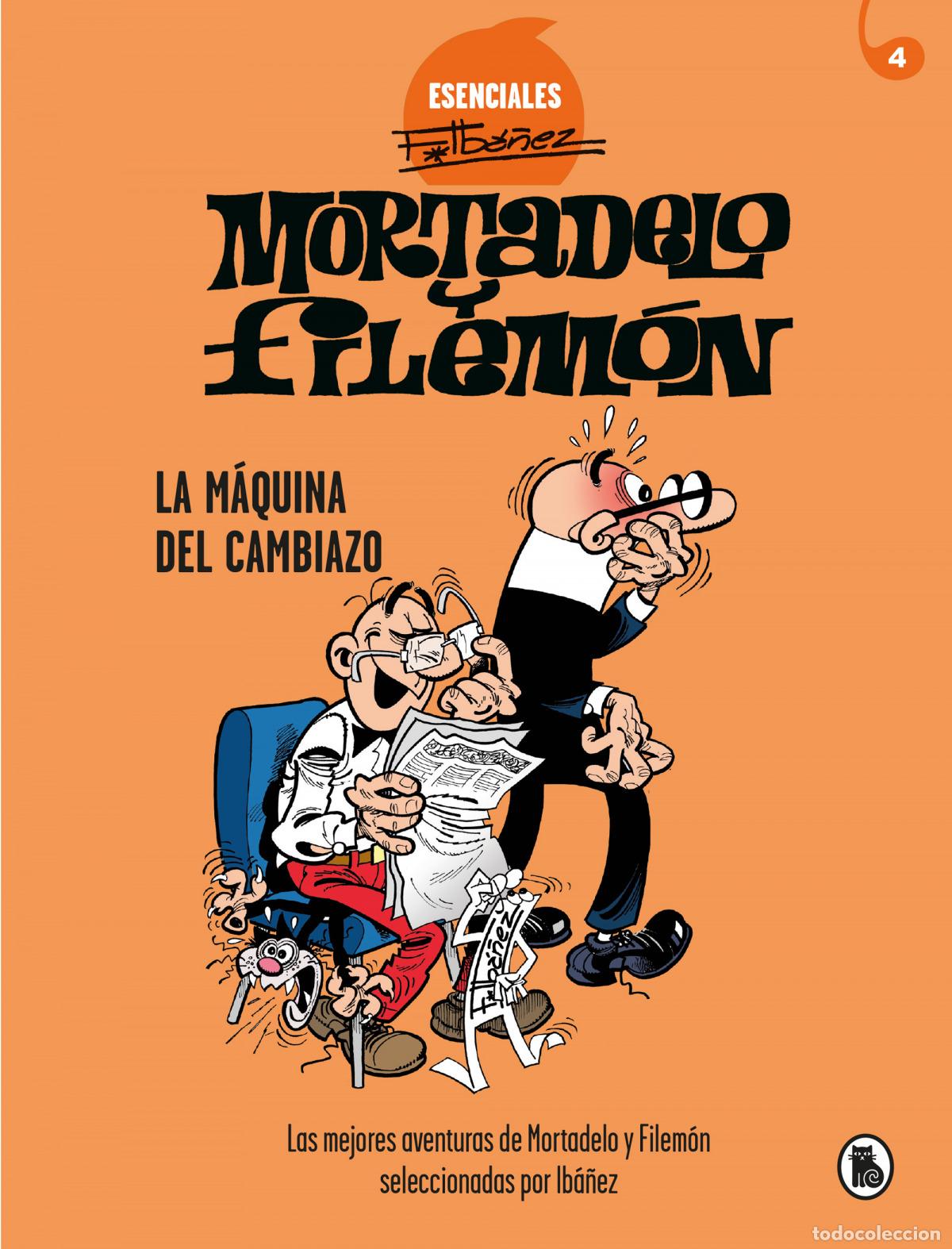 Libros: LA M&Aacute;QUINA DEL CAMBIAZO (ESENCIALES IB&Aacute;&Ntilde;EZ 4) - Ib&aacute;&ntilde;ez, Francisco