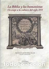 Libros: LA BIBLIA Y LOS HUMANISTAS UN VIAJE A LA CULTURA DEL SIGLO - .