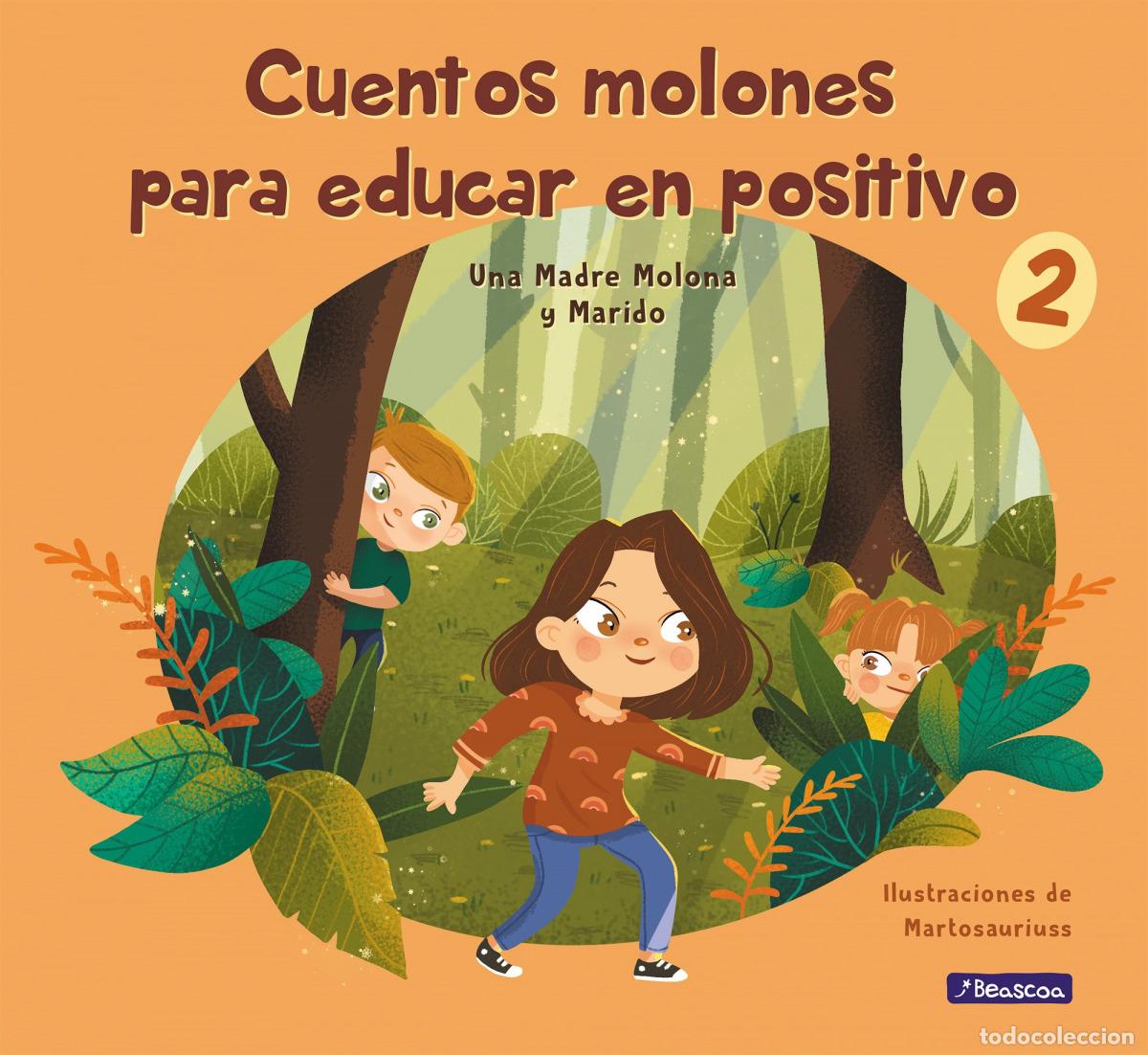 Libros: CUENTOS MOLONES PARA EDUCAR EN POSITIVO 2 - CUESTA, ISABEL