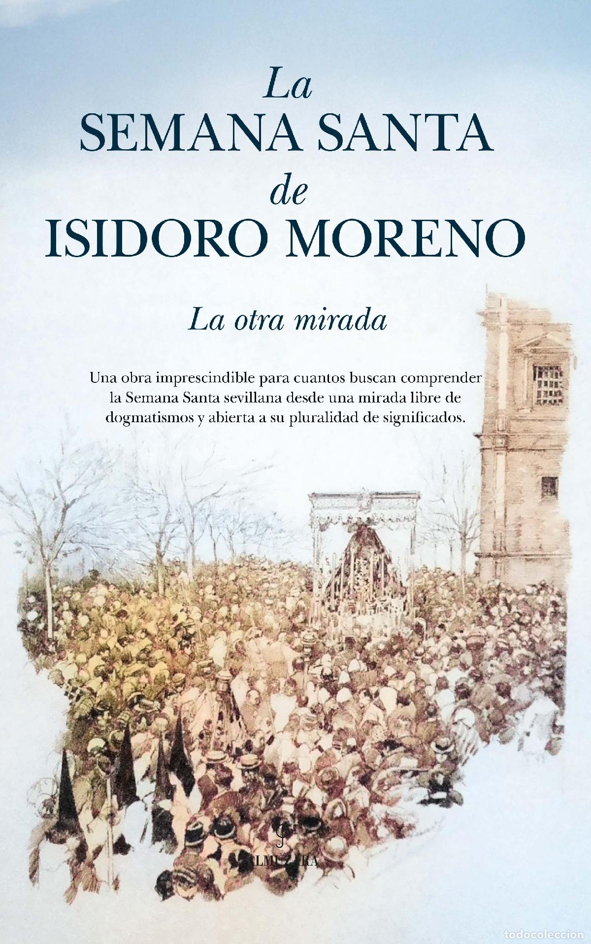 Libros: SEMANA SANTA DE ISIDORO MORENO, LA - MORENO NAVARRO, ISIDORO