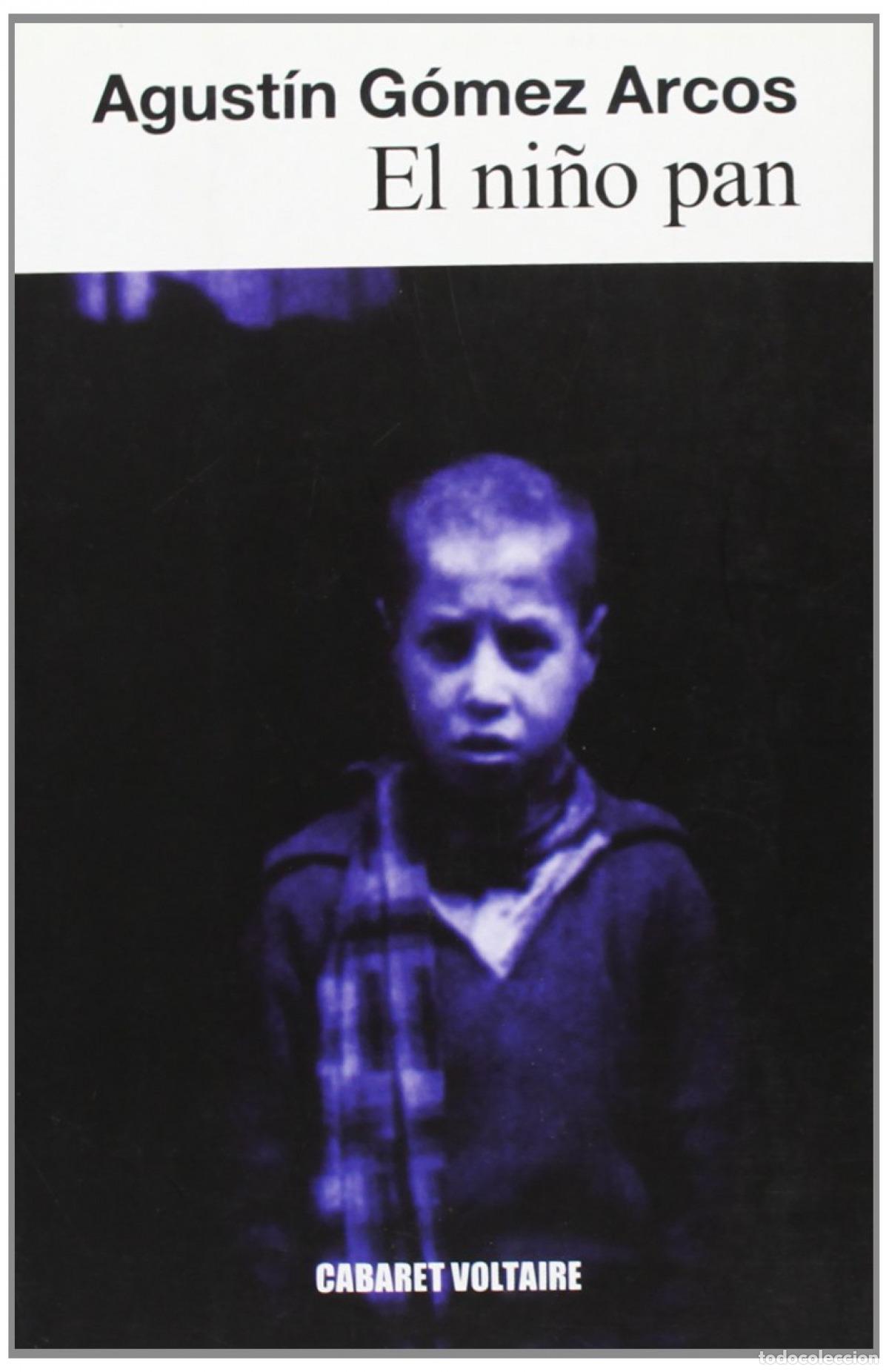 Libros: EL NI&Ntilde;O PAN - G&oacute;mez Arcos, Agust&iacute;n