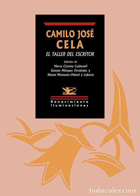 Libros: CAMILO JOSE CELA EL TALLER DEL ESCRITOR - CAMILO JOSE CELA