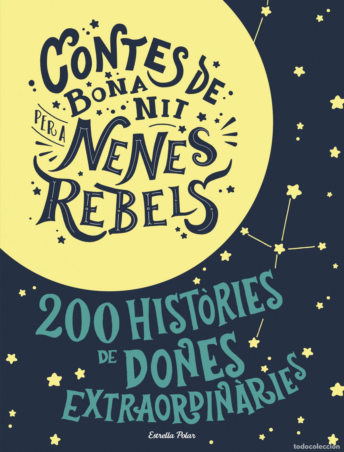 Libros: CONTES DE BONA NIT PER A NENES REBELDS - Cavallo, Francesca