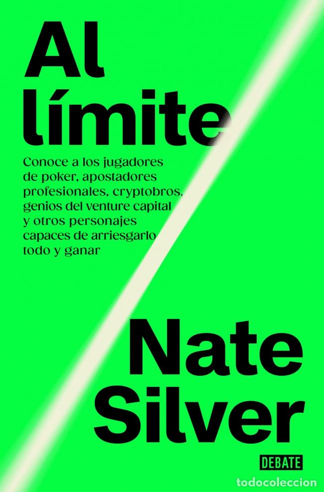 Libros: AL L&Iacute;MITE - Silver, Nate