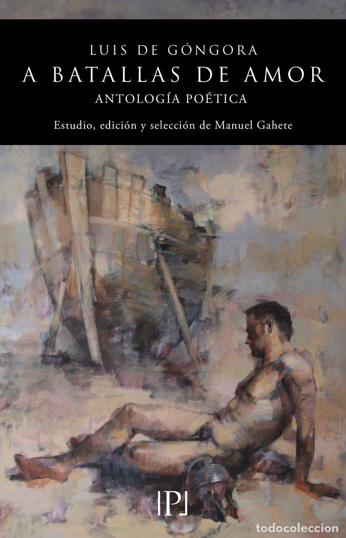 Libros: A BATALLAS DE AMOR - DE GONGORA, LUIS