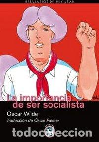 Libros: IMPORTANCIA DE SER SOCIALISTA,LA - WILDE, OSCAR