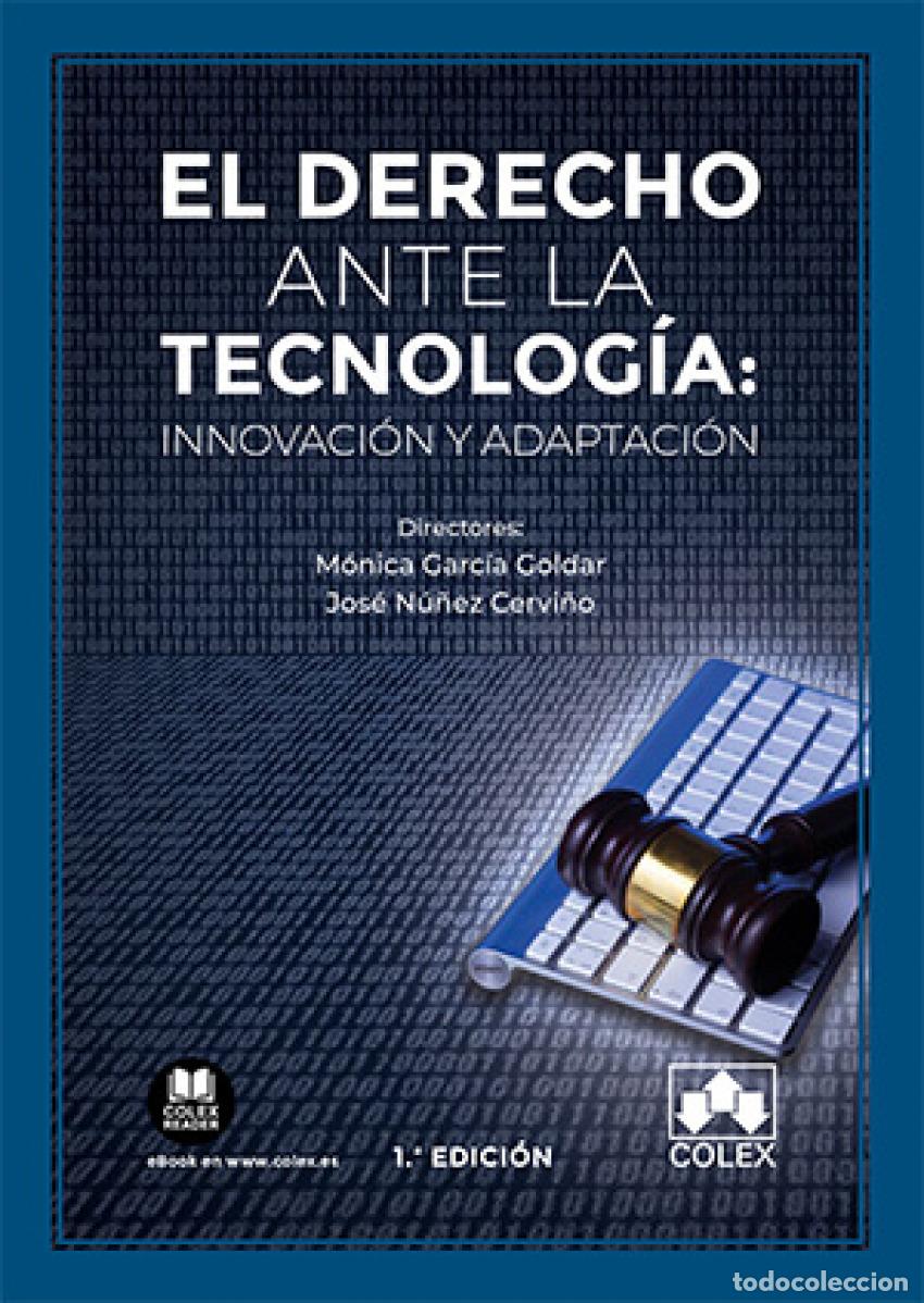 Libros: EL DERECHO ANTE LA TECNOLOG&Iacute;A: INNOVACI&Oacute;N Y ADAPTACI&Oacute;N - Andr&eacute;s Segovia, Bel&eacute;n
