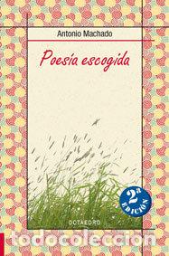 Libros: POESIA ESCOGIDA ANTONIO MACHADO BB-17 - MACHADO, ANTONIO