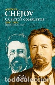 Libros: CUENTOS COMPLETOS 1887 1893 - CHEJOV, ANTON P