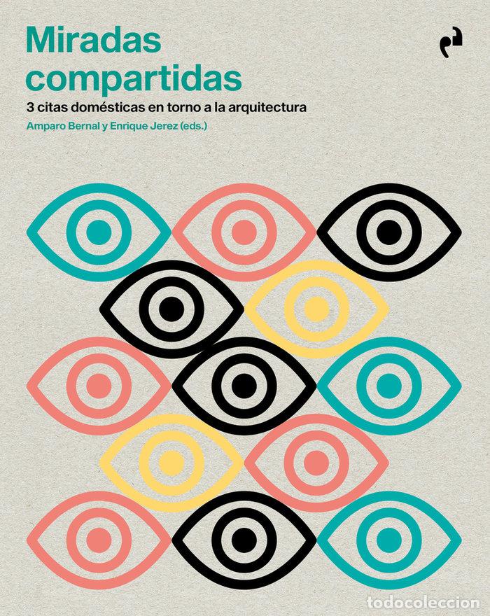 Libros: MIRADAS COMPARTIDAS - BERNAL