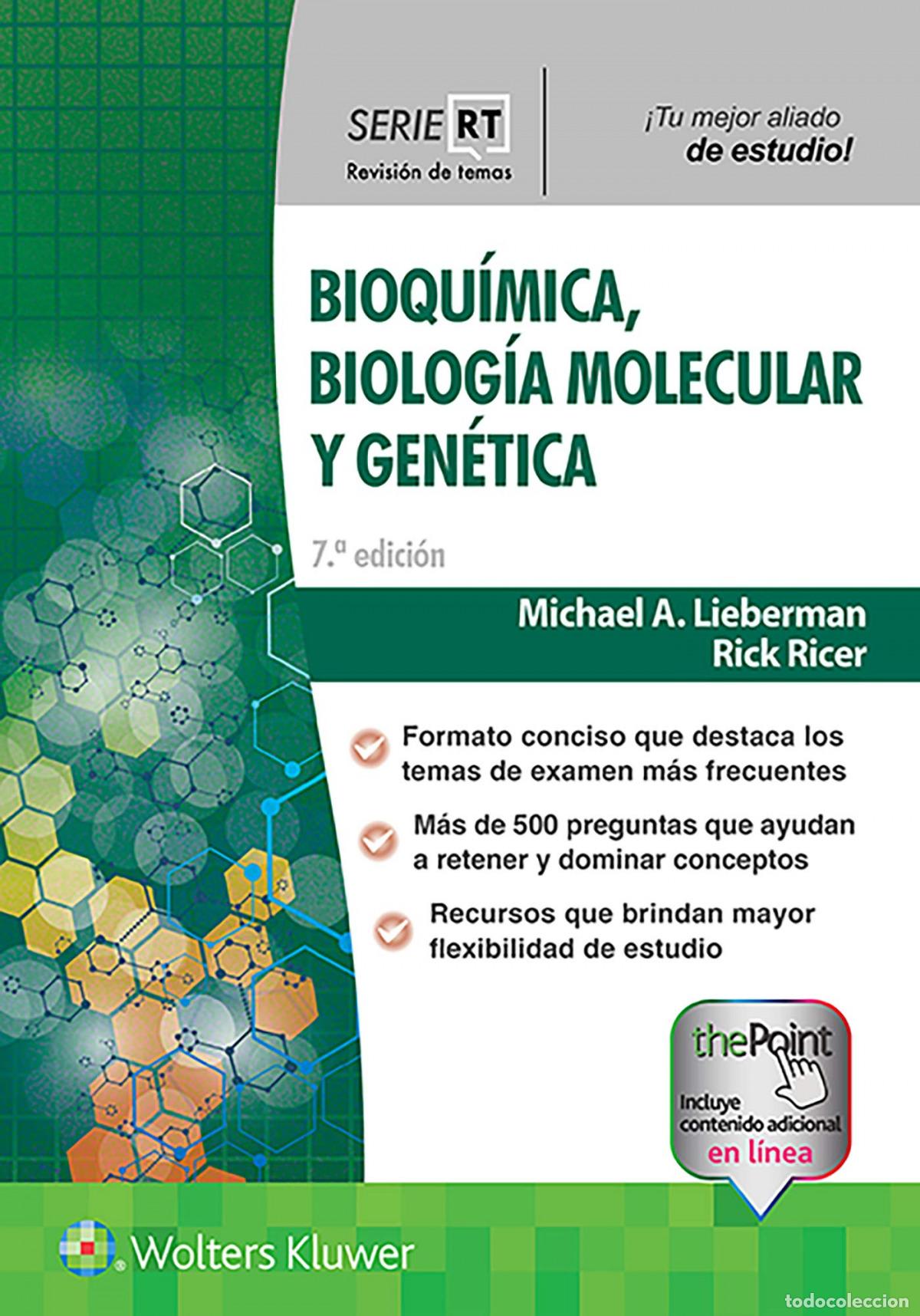Libros: SERIE RT: BIOQU&Iacute;MICA, BIOLOG&Iacute;A MOLECULAR Y GEN&Eacute;TICA. - Lieberman