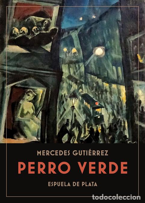 Libros: PERRO VERDE - Guti&eacute;rrez, Mercedes