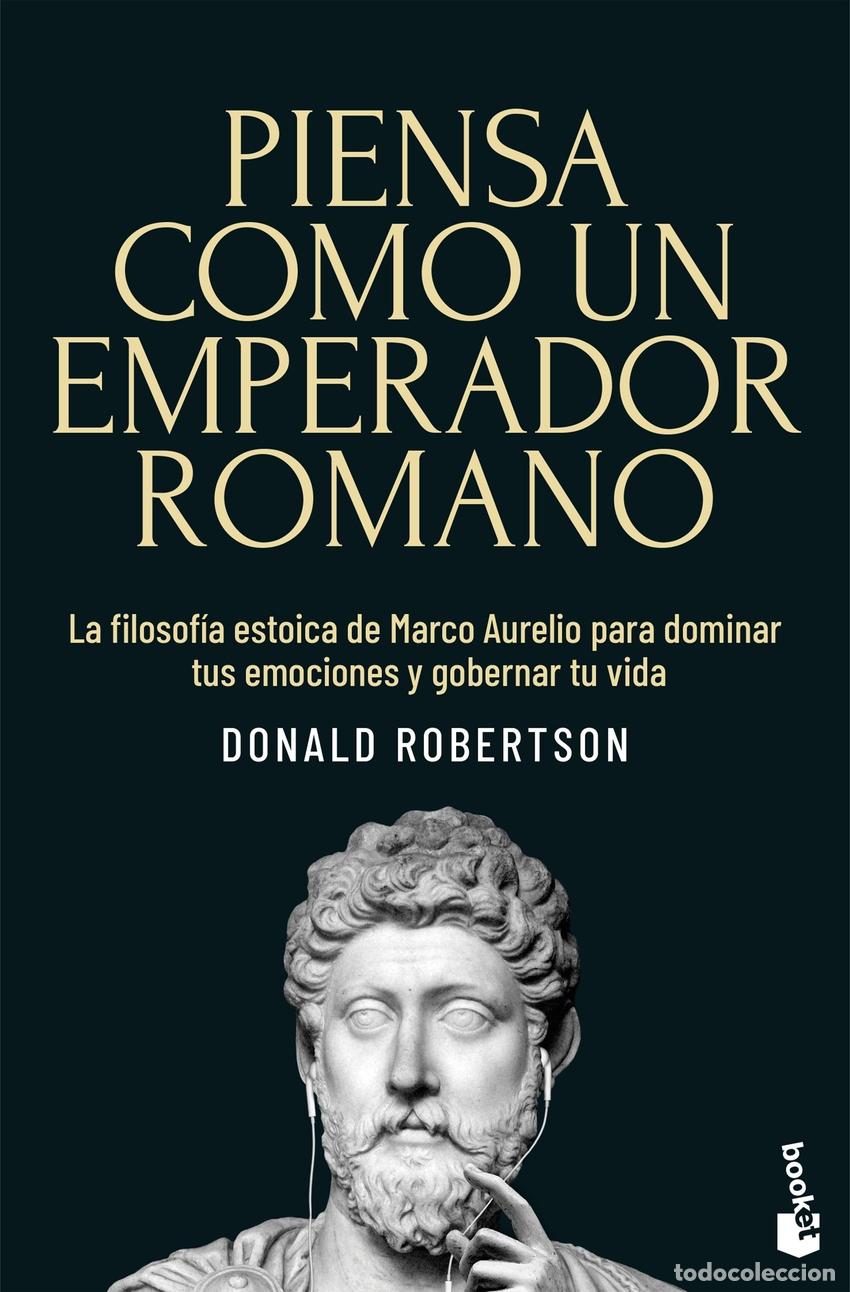 Livres: PIENSA COMO UN EMPERADOR ROMANO - Donald Robertson
