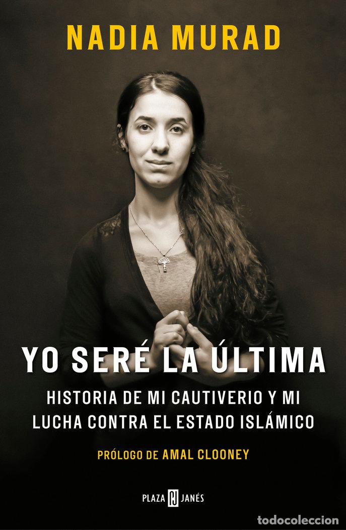 Livres: YO SERE LA ULTIMA - NADIA MURAD