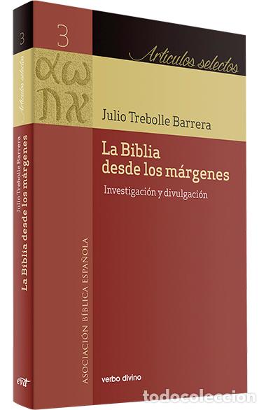 Libros: LA BIBLIA DESDE LOS M&Aacute;RGENES - Trebolle Barrera, Julio C&eacute;sar