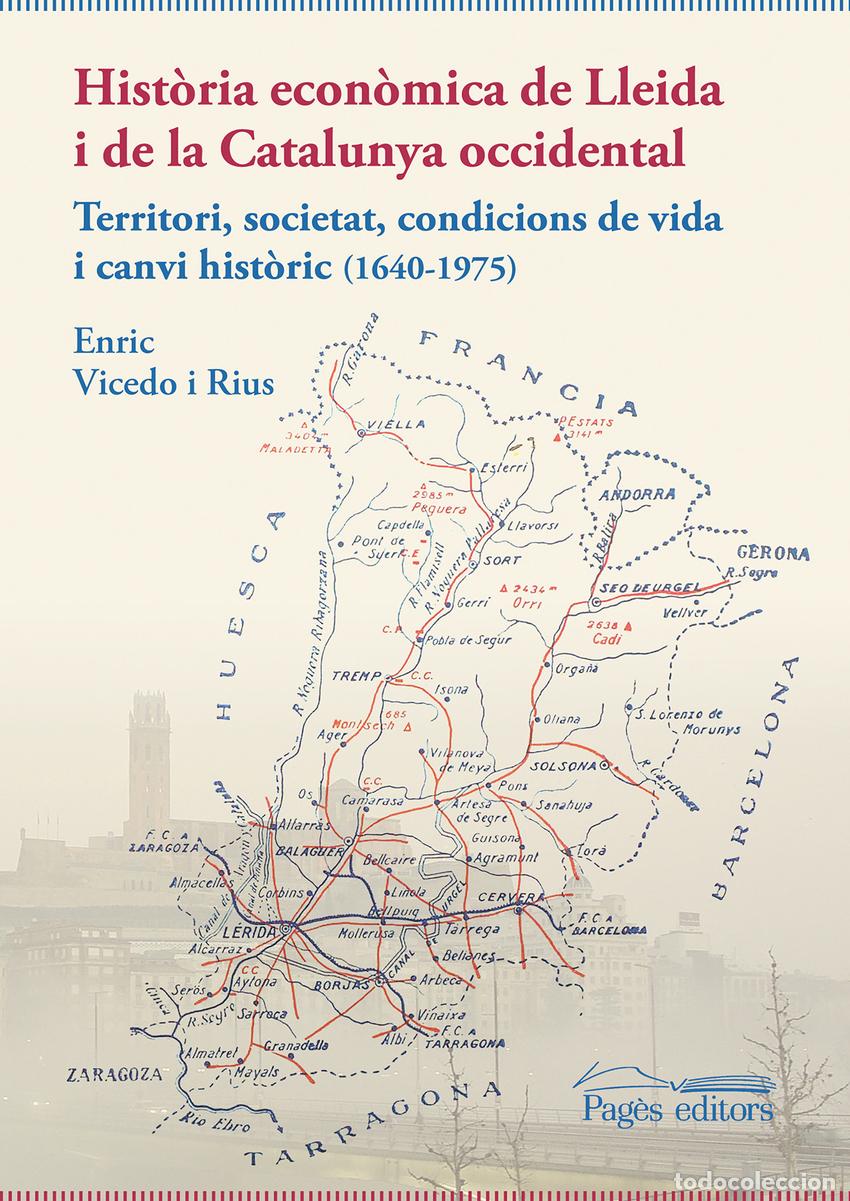 Livros: HIST&Ograve;RIA ECON&Ograve;MICA DE LLEIDA I DE LA CATALUNYA OCCIDENTAL - Vicedo Rius, Enric