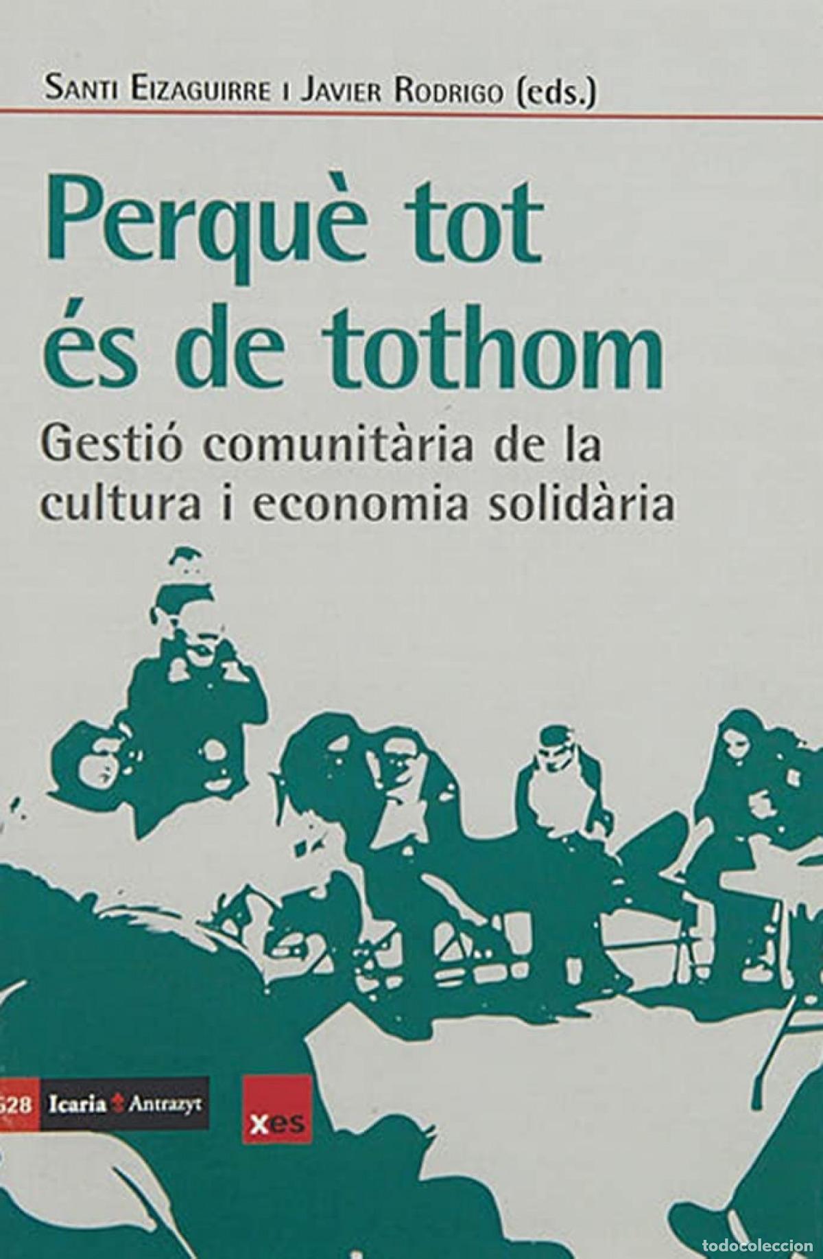 Livros: PERQU&Egrave; TOT &Eacute;S DE TOTHOM - EIZAGUIRRE, SANTI