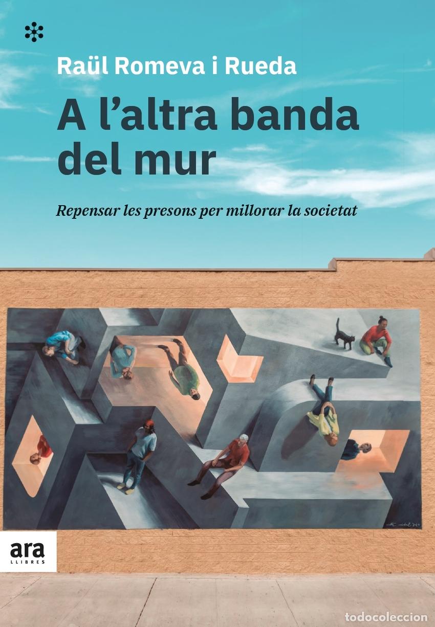 Livros: A L'ALTRA BANDA DEL MUR - Romeva i Rueda, Ra&uuml;l