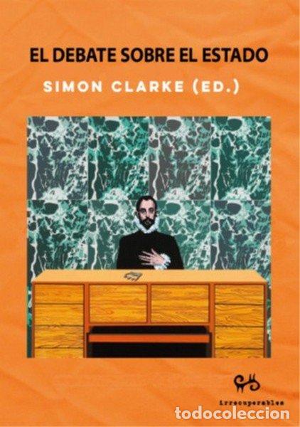 Livros: EL DEBATE SOBRE EL ESTADO - CLARKE, SIMON