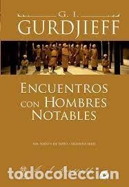 Libros: ENCUENTROS CON HOMBRES NOTABLES - GURDJIEFF, G. I.