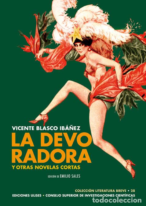 Libros: DEVORADORA Y OTRAS NOVELAS CORTAS,LA - BLASCO IBA&Ntilde;EZ, VICENTE